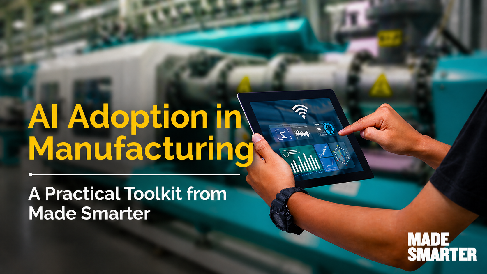 AI adoption in manufacturing for UK SMEs showing a factory worker using a digital tablet to monitor smart manufacturing data and Made Smarter toolkit guidance